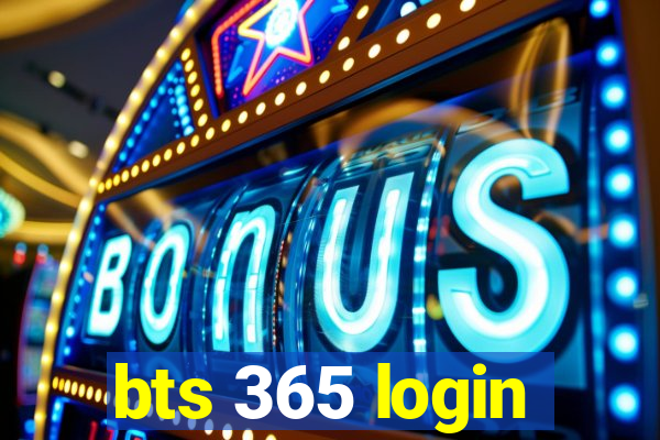 bts 365 login